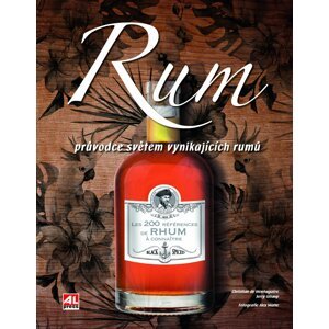 Rum - Průvodce světem vynikajících rumů - Montaguére Christian / Gitany Jerry