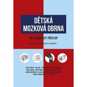 Dětská mozková obrna - Mezioborový přístup - Pavel Kršek