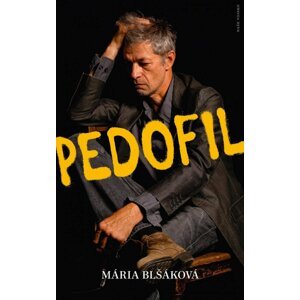 Pedofil - Mária Blšáková