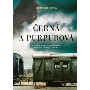 Černá a purpurová, 1.  vydání - Wojciech Dutka