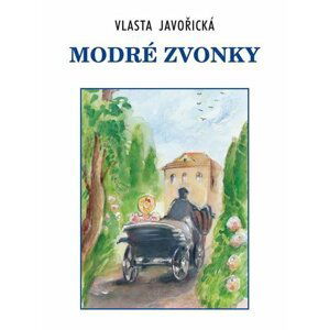 Modré zvonky - Vlasta Javořická