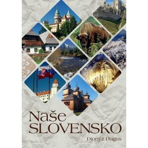 Naše Slovensko - Dionýz Dugas