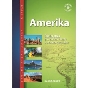 Amerika - Školní atlas pro základní školy a víceletá gymnázia