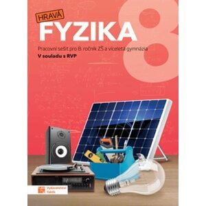 Hravá fyzika 8 – pracovní sešit - nová řada, 1.  vydání