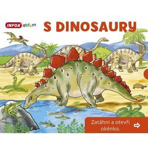 S Dinosaury - Zatáhni a otevři okénko - Pavlína Šamalíková