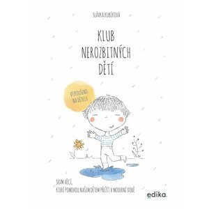 Klub nerozbitných dětí - Slávka Kubíková