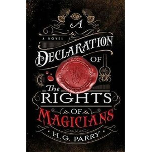 A Declaration of the Rights of Magicians - H. G. Parry