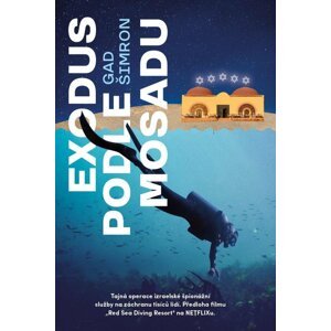 Exodus podle Mosadu - Gad Šimron