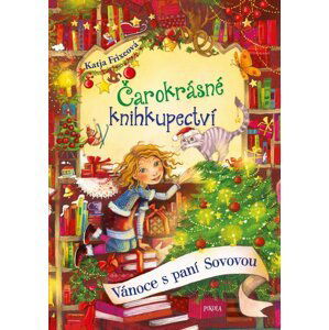 Čarokrásné knihkupectví: Vánoce s paní Sovovou - Katja Frixeová