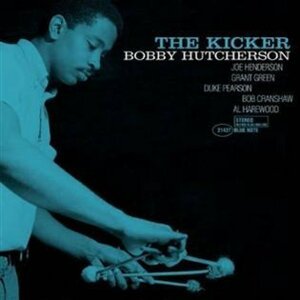 The Kicker - Bobby Hutcherson