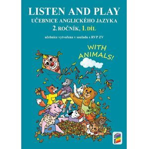 Listen and play - With animals!, 1. díl (učebnice), 2.  vydání - Věra Štiková