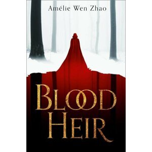 Blood Heir - Zhao Amélie Wen