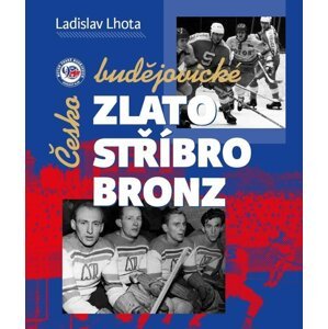 Českobudějovické zlato, stříbro, bronz - Ladislav Lhota