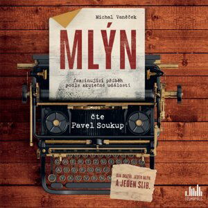 Mlýn (AUDIOKNIHA CD) - Michal Vaněček