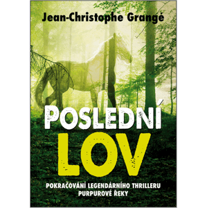 Poslední lov - Jean-Christophe Grangé