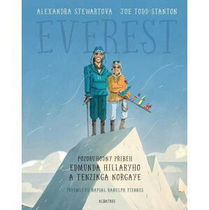 Everest: Pozoruhodný příběh Edmunda Hillaryho a Tenzinga Norgaye - Alexandra Stewart