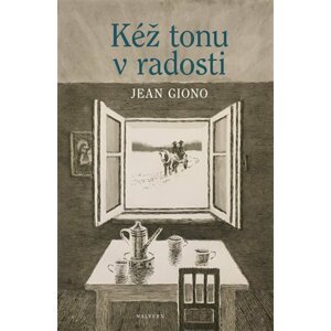 Kéž tonu v radosti - Jean Giono