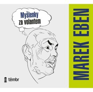 Myšlenky za volantem - audioknihovna - Marek Eben