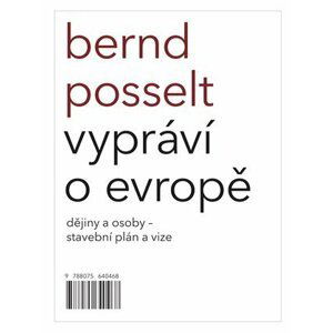 Bernd Posselt vypráví o Evropě - Bernd Posselt