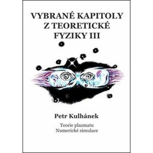 Vybrané kapitoly z teoretické fyziky III. - Petr Kulhánek