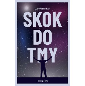 Skok do tmy - Lubomír Kirman