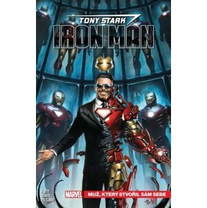 Tony Stark: Iron Man 1 - Muž, který stvořil sám sebe - Dan Slott