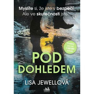 Pod dohledem - Lisa Jewell