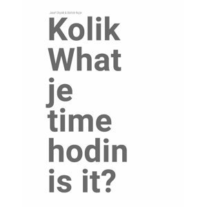 Kolik je hodin? / What time is it? - Josef Chybík