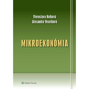 Mikroekonómia - Vieroslava Holková; Alexandra Veselková