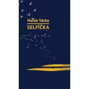 Selfíčka - Marek Orko Vácha