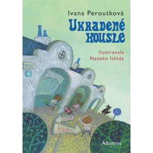 Ukradené housle - Ivana Peroutková