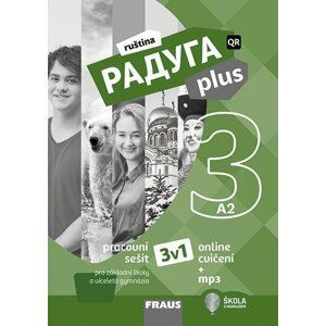 Raduga plus 3 pro ZŠ a víceletá gymnázia - Hybridní pracovní sešit 3v1