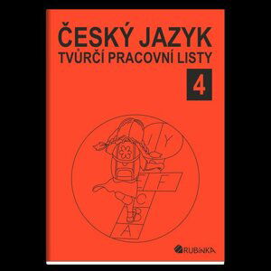 Český jazyk 4 - tvůrčí pracovní listy - Jitka Rubínová