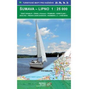 Šumava Lipno 1:25 000 / 73 Turistické mapy pro každého