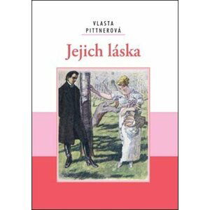 Jejich láska - Vlasta Pittnerová