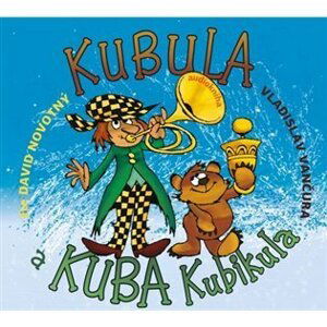 Kubula a Kuba Kubikula - CDmp3 (Čte David Novotný) - Vladislav Vančura