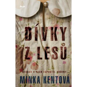 Dívky z lesů - Minka Kentová