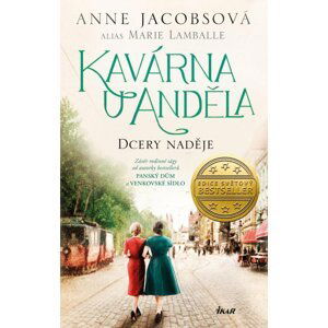 Kavárna U Anděla: Dcery naděje - Anne Jacobs