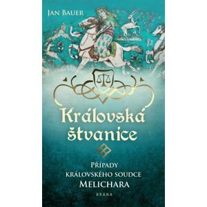 Královská štvanice - Případy královského soudce Melichara - Jan Bauer