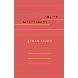 Jeden život - Guy de Maupassant