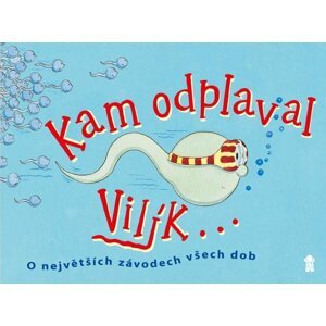 Kam odplaval Vilík... - Nicholas Allan