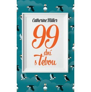 99 dní s Tebou - Catherine Miller