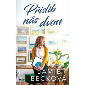 Příslib nás dvou - Jamie Becková