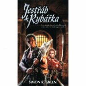 Jestřáb a Rybářka 2 - Jestřáb a Rybářka - Simon R. Green