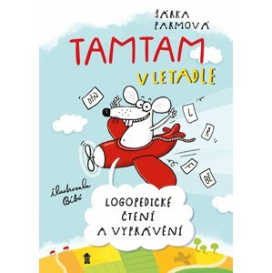 Tamtam v letadle - Logopedické čtení a vyprávění - Šárka Parmová