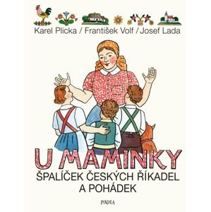 U maminky: Špalíček českých říkadel a pohádek - Josef Lada