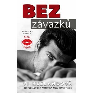 Bez závazků - Vi Keeland