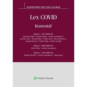 Lex COVID (č. 191/2020 Sb., č. 209/2020 Sb., č. 210/2020 Sb.) - komentář - autorů kolektiv