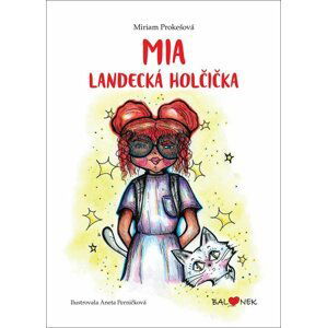 Mia Landecká holčička - Miriam Prokešová