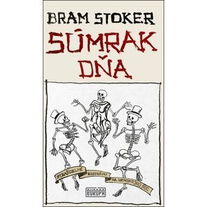 Súmrak dňa - Bram Stoker